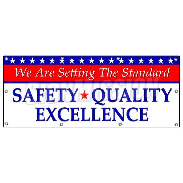 SETTING STANDARD SAFETY QUALITY EXCELLENCE BANNER SIGN workplace, 96" H, B-96 Setting Standard Saf